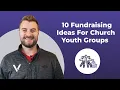 10 Fun Fundraising Ideas For Church Youth Groups
