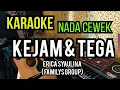 Download Lagu KEJAM DAN TEGA - ERICA SYAULINA ( KARAOKE DANGDUT NADA CEWEK )