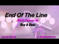 End of the line   Boy & Bear (Karaoke Version) Lyrics