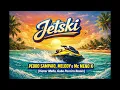 PEDRO SAMPAIO, Melody, MC Meno K - JETSKI (VICTOR MELLO, GABE PEREIRA REMIX)