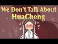 Download Lagu We Don’t Talk About Huacheng | TGCF animatic