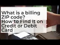 What is a billing ZIP code How to Find It on Credit or Debit Card