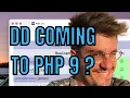 DD COMING TO PHP 9