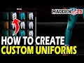 How to Create Custom Uniforms in Madden 25