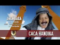 Lagu Caca Handika [] JAGA JAGA -  Cipt. Caca Handika [] Gambus jami'ul Asoy []  HAYA RECORD