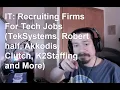 IT Recruiting Firms For Tech Jobs Tek Systems Robert half Akkodis Clutch K2Staffing and More
