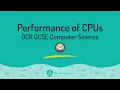 Performance of CPU OCR GCSE Computer Science