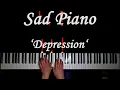 Download Lagu Sad Piano Music 'Depression' [Extremely Sad]