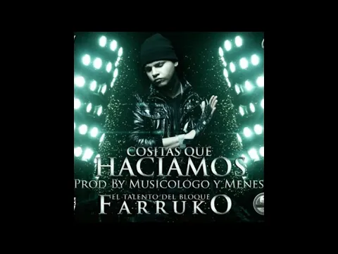 Download MP3 Farruko (Cositas Que Hacíamos) Remastered Audio 2022