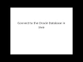Connecting Java with Oracle