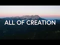 Ben Tyra Byrne - All Of Creation Sings