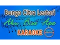 Download Lagu Bunga Citra Lestari - Aku Bisa Apa (Karaoke) | GMusic