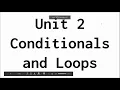 Conditionals and Loops - Overview 2