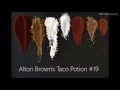 Alton Brown s Taco Potion