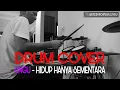 Lagu JAMMING UNGU- HIDUP HANYA SEMENTARA (Drum Cover) #Dirumahaja