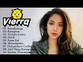 Lagu Vierra Full Album || Lagu Nostalgia Terbaik Enak Didengar Saat Santai || Top Hit Lagu 2000 An