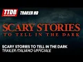 Video di Scary Stories to Tell in the Dark  | Trailer Italiano Ufficiale