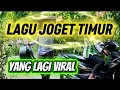 Download Lagu LAGU JOGET TIMUR 🎻REMIX YANG LAGI VIRAL 