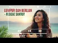 Lagu Lumpur dan Berlian - Cover Reggae Santuy (Cocok Buat Teman Ngopi \u0026 Kerja)
