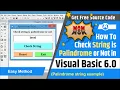 How to check string is palindrome or not in visual basic 6 0 Palindrome string example