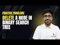DSA in Python Course - Delete Node in a BST LeetCode Medium Part 174 Hindi
