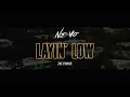 Ne-Yo - Layin' Low ft. Zae France [Official Video]