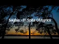 Download Lagu In Spite Of - Saybia (Lirik)