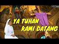 Download Lagu Ya Tuhan Kami Datang