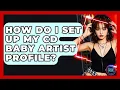 How Do I Set Up My CD Baby Artist Profile - Electronic Mix Masters