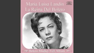 María Luisa Landín Medley: Amor perdido / Será por eso / Dos almas / Hay que saber perder /...