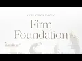 Cody Carnes, Passion - Firm Foundation (He Won't) (Audio / Live From Passion 2024)