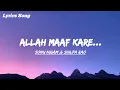 Download Lagu Desi Boyz - Allah Maaf Kare (lyrics) ll Sonu nigam and Shilpa rao..