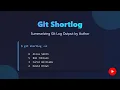 Git Shortlog Summarize Git Logs by Author Beginner Friendly