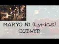 Download Lagu Maryo Ni lyrics Cobweb -Highlander