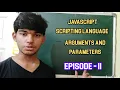 JavaScript Arguments And Parameters Episode - 11 JavaScript Scripting Language By Neel