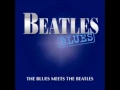 Download Lagu Beatles Blues - The Blues Meets the Beatles