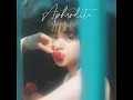 Download Lagu [Vietsub + Engsub] RINI - Aphrodite | Lyrics Video