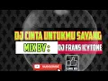 Download Lagu DJ CINTA UNTUKMU SAYANG REMIX 2022 #djfranswarehouse #cintauntukmusayang #djremix #aprilian #fanyzee