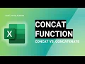 MS Excel - CONCAT Function CONCAT vs Concatenate