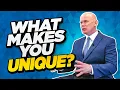 WHAT MAKES YOU UNIQUE How to ANSWERS this Tough Interview Question
