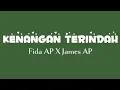 Download Lagu Kenangan Terindah - Fida AP X James AP ( Lirik Lagu )