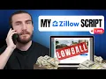 How To LOWBALL Realtors on Zillow My Exact Script