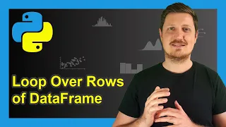 Iterate Through Rows of pandas DataFrame 4 Examples for Loop Over Row iterrows itertuples