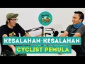 Lagu Jangan Pakai Celana Dalam! Kesalahan2 Cyclist Pemula - Podcast MAIN SEPEDA w/ Azrul Ananda \u0026 Ray #1