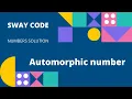 AUTOMORPHIC NUMBER C LANGUAGE NUMBER TYPE QUESTION SOLUTION SWAY CODE