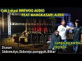 Download Lagu CEK LOKASI BREWOG AUDIO FEAT MANGKASARI AUDIO DI SIDOREJO PONGGOK