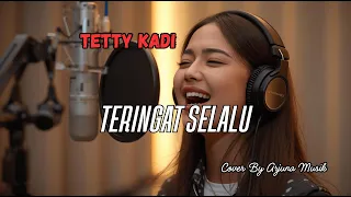 teringat selalu tetty kadi cover pop melancholic tembang kenangan 60an