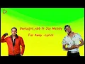 Geniusjini ft Jay Melody-Far Away Lyrics