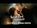 Download Lagu Pintu Hatinya Berhasil Kuketuk Drama China | Work Love Balance