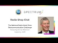 Radio Shop Chat - The National Radio Quiet Zone Telecommunication Challenge